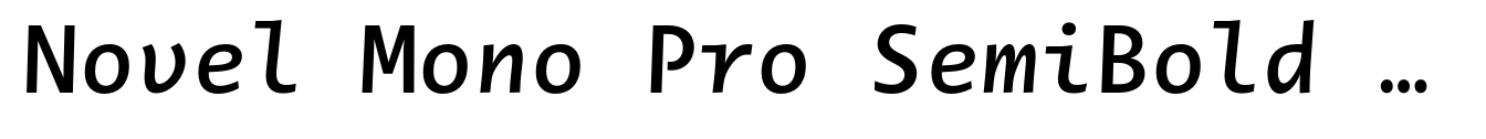 Novel Mono Pro SemiBold Italic